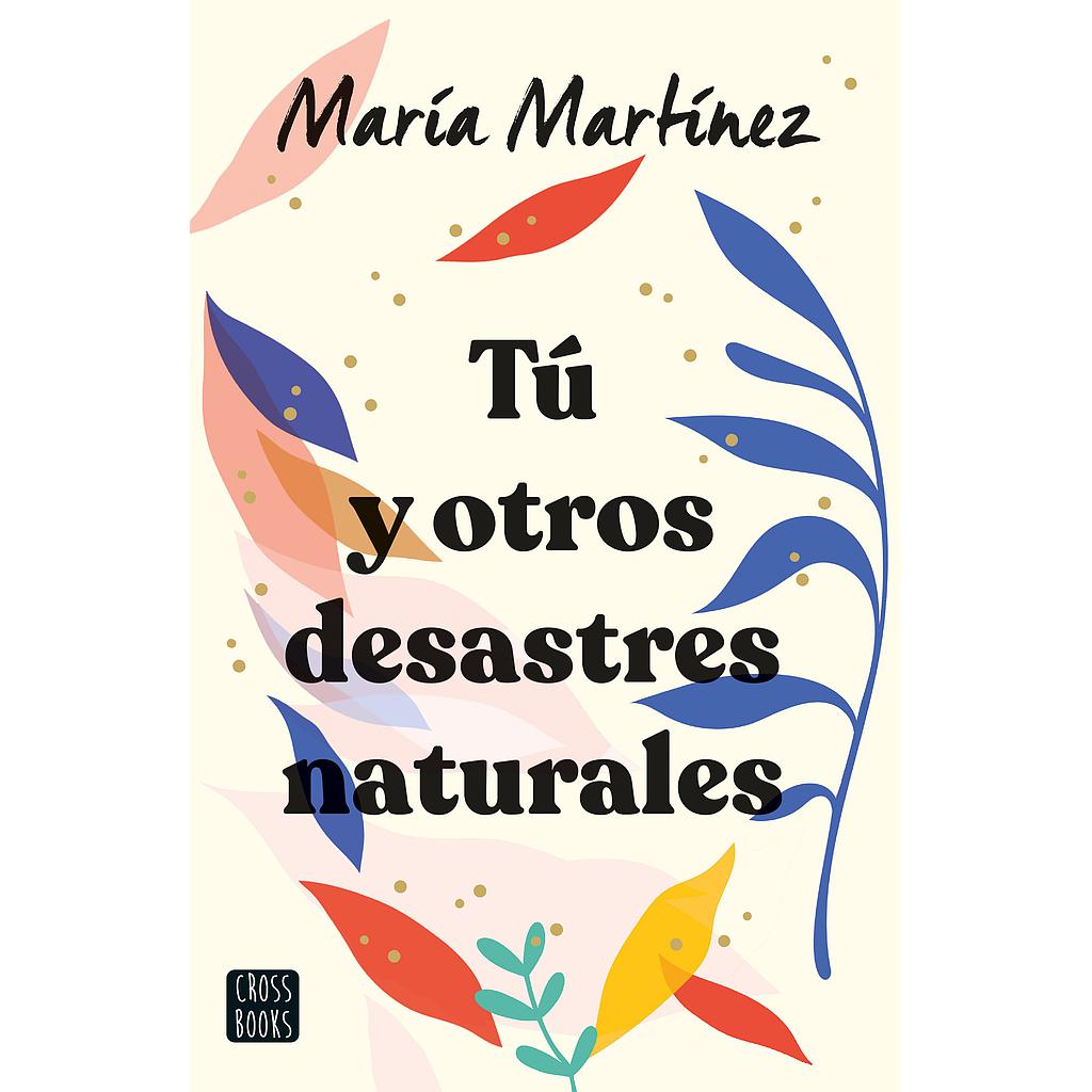 	Tú y otros desastres naturales