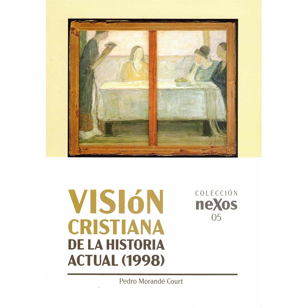 Visión cristiana de la historia actual (1998)