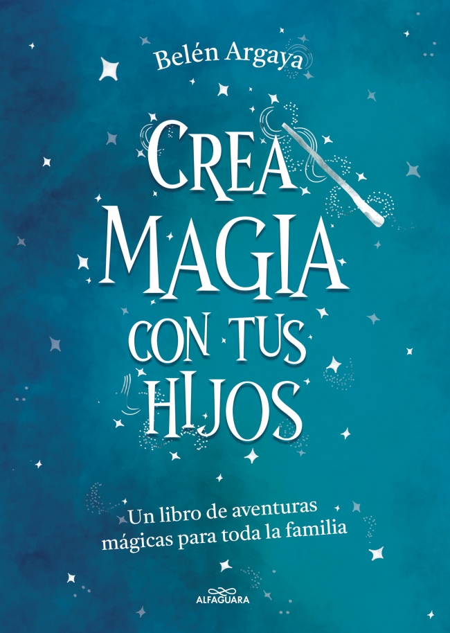 Crea magia con tus hijos