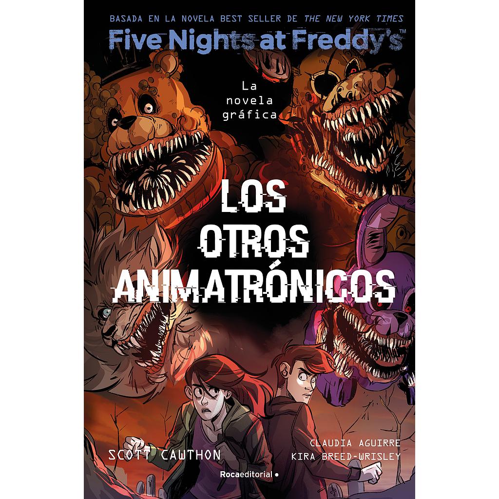 Five Nights At Freddy's. La novela gráfica 2 - Los otros animatronicos