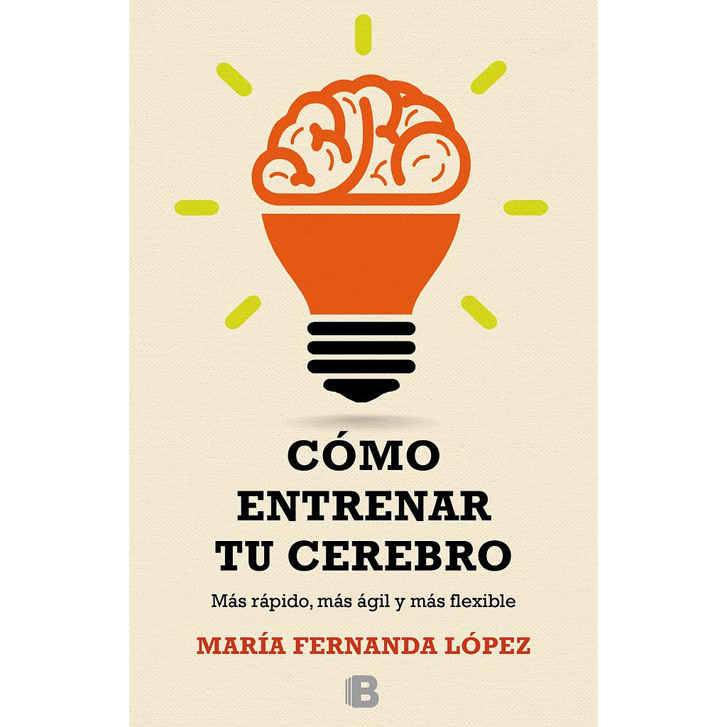 Cómo entrenar a tu cerebro