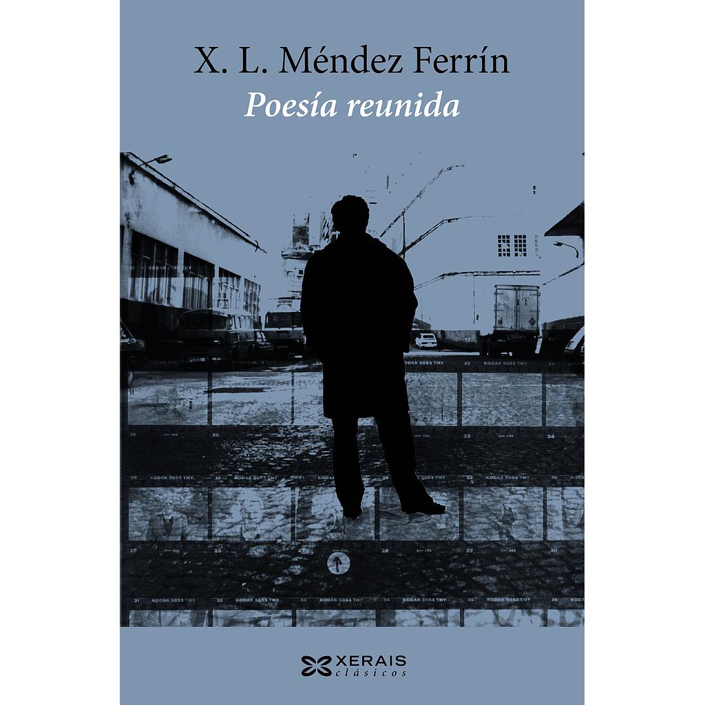 Poesía reunida de X. L. Méndez Ferrín