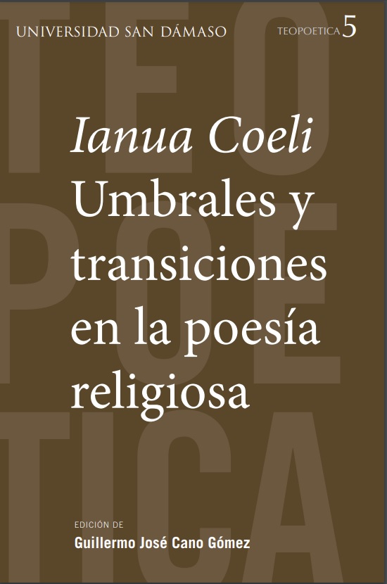 Ianua Coeli. Umbrales y transiciones en la poesía religiosa