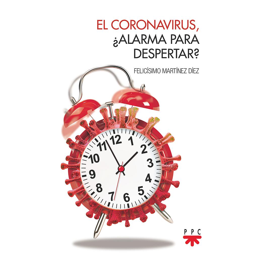 El coronavirus. ¿Alarma para despertar?