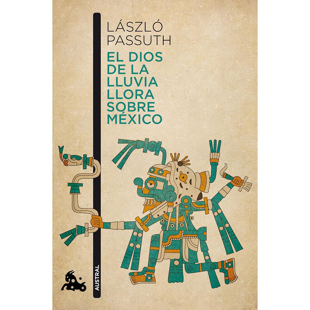 El dios de la lluvia llora sobre México