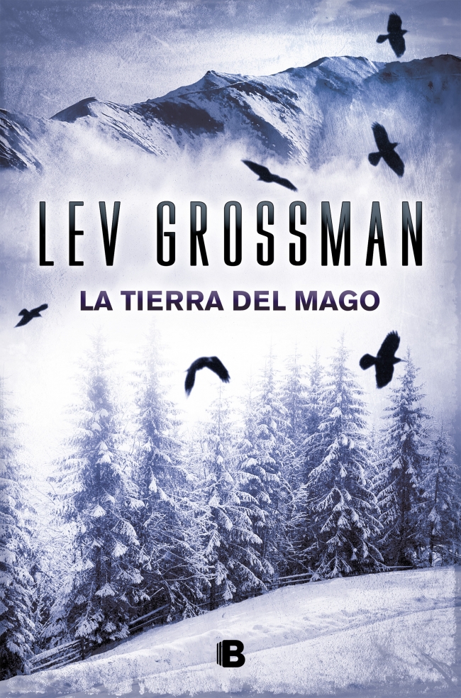 La tierra del mago (Trilogía Los Magos 3)