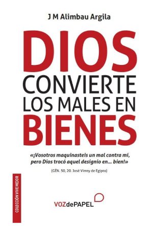 Dios convierte los males en bienes