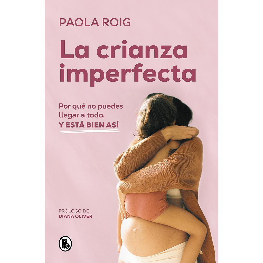 La crianza imperfecta