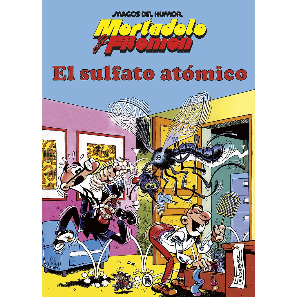 Mortadelo y Filemón. El sulfato atómico (Magos del Humor 1)