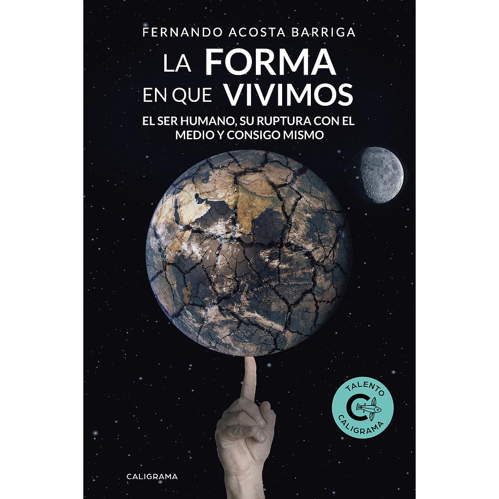 La forma en que vivimos