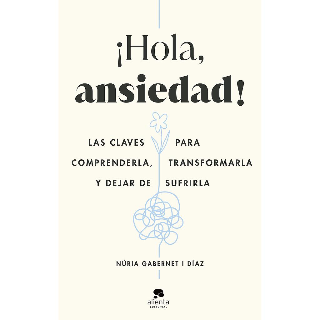 ¡Hola, ansiedad!