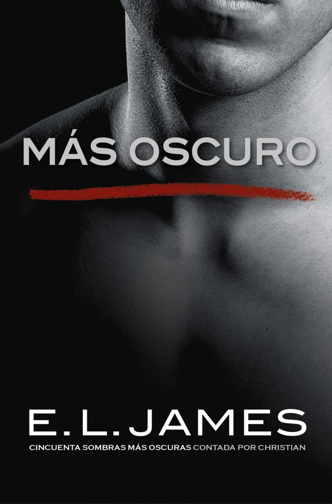 Más oscuro («Cincuenta sombras» contada por Christian Grey 2)