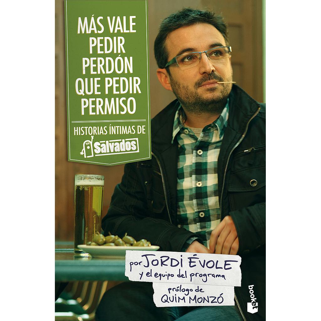 Más vale pedir perdón que pedir permiso