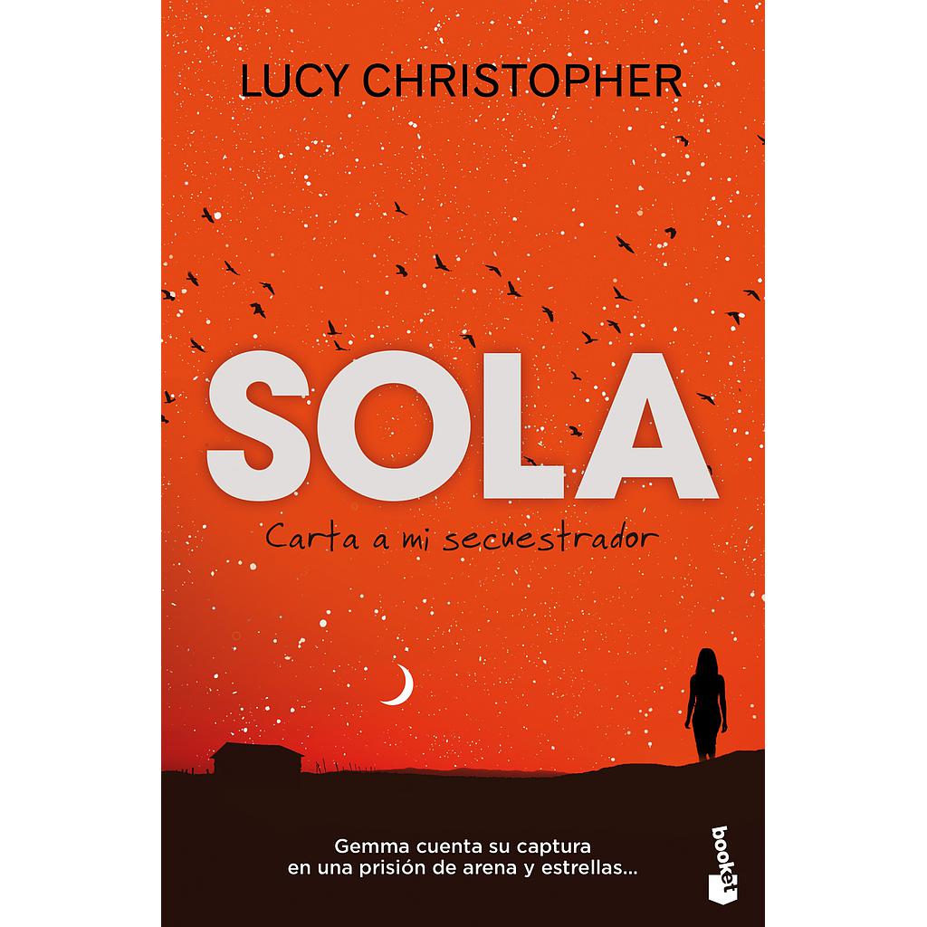 SOLA. CARTA A MI SECUESTRADOR