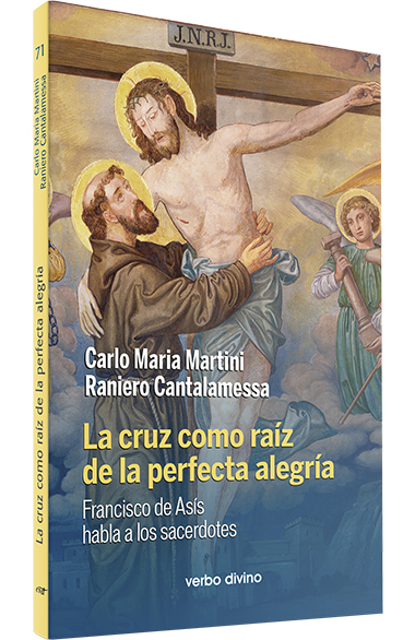 La cruz como raíz de la perfecta alegría