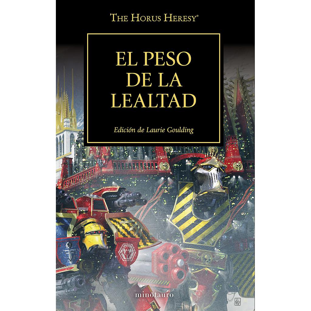 The Horus Heresy nº 48/54 El peso de la lealtad