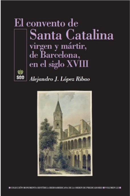 Obra completa Lumen Domus: Transcripción y Estudio del Lumen Domus.  El convento de Santa Catalina, virgen y mártir de Barcelona