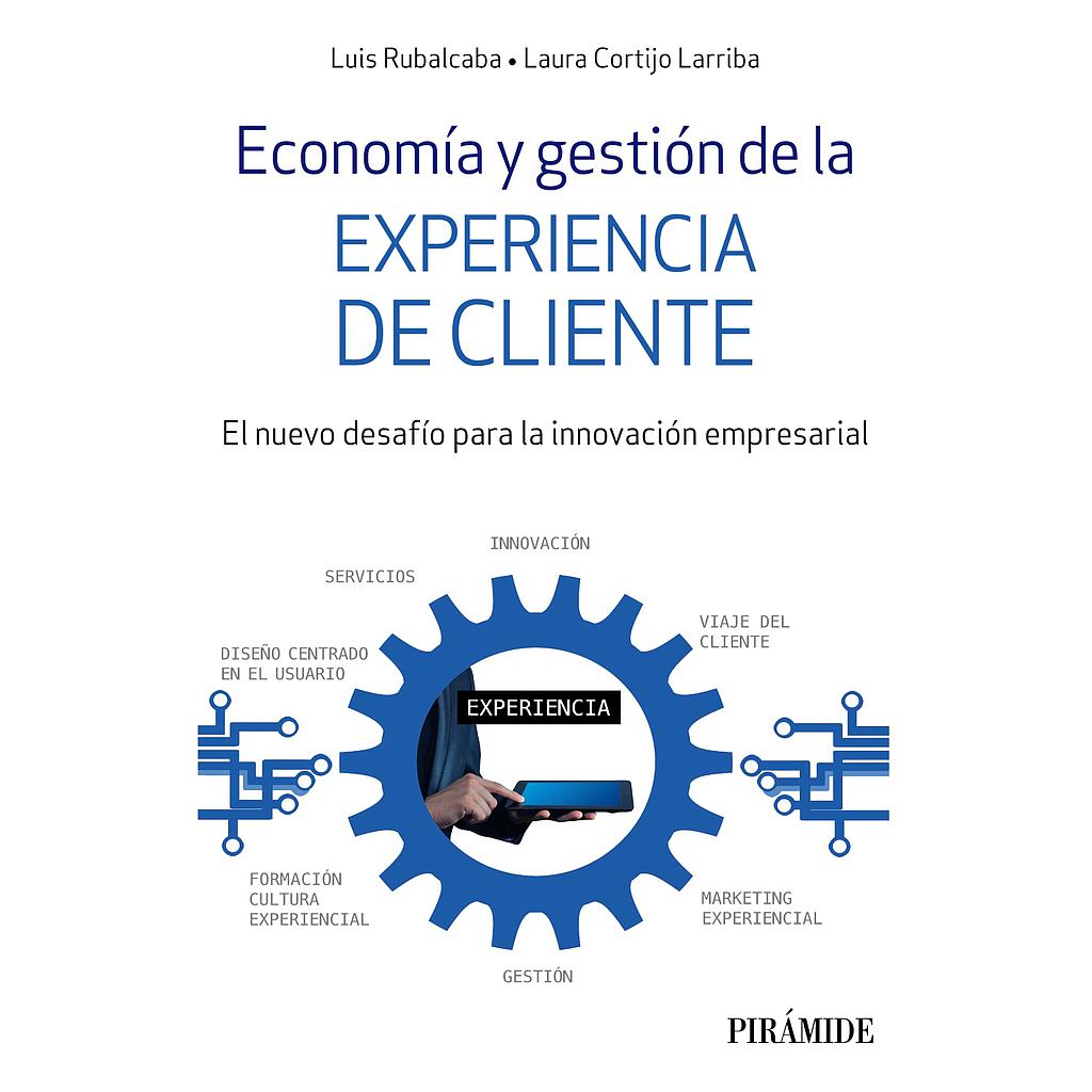 Economía y gestión de la experiencia de cliente