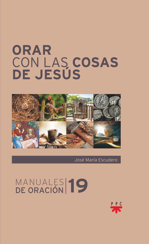 	Orar con las cosas de Jesús