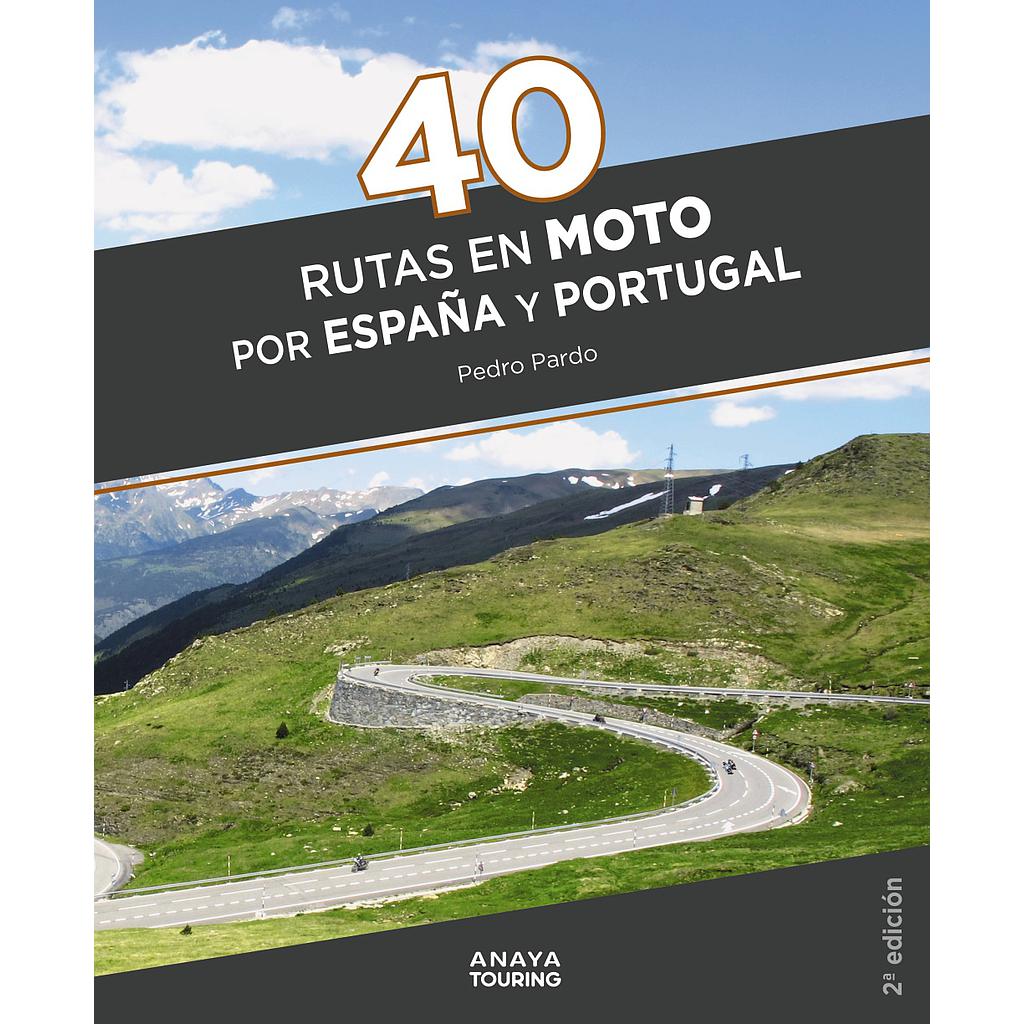 40 Rutas en moto por España y Portugal