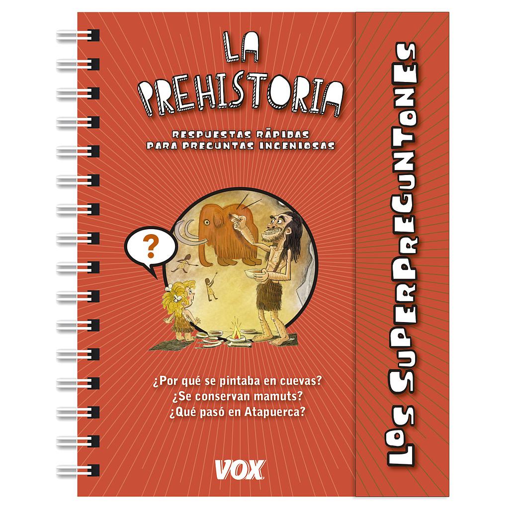 Los superpreguntones / La prehistoria
