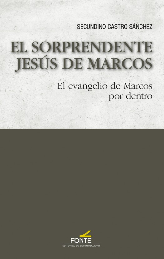 El sorprendente Jesús de Marcos