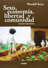 Sexo, economía, libertad y comunidad