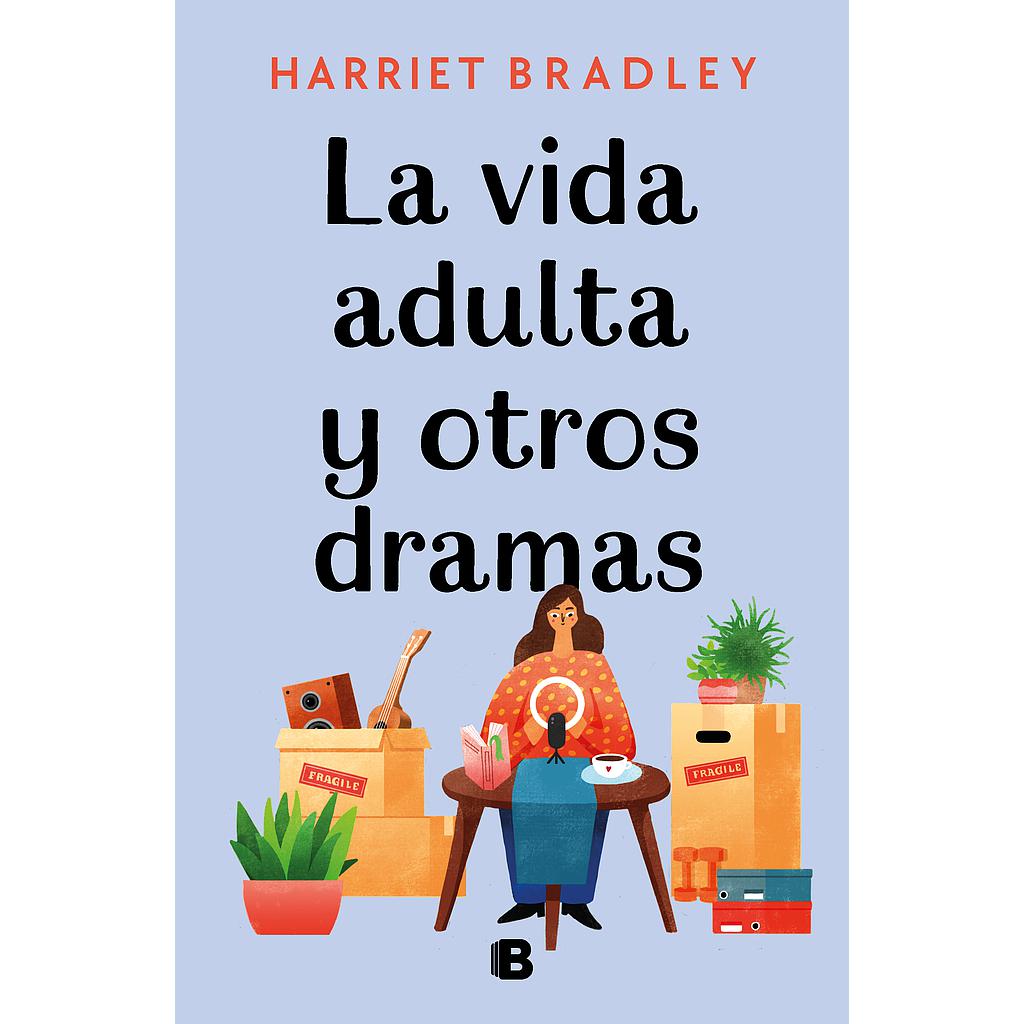La vida adulta y otros dramas