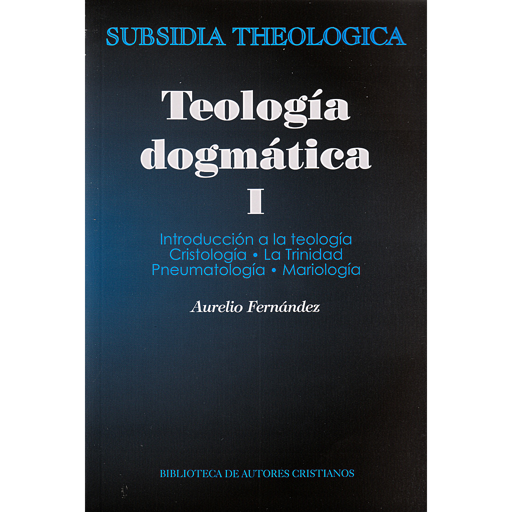 Teología dogmática, I