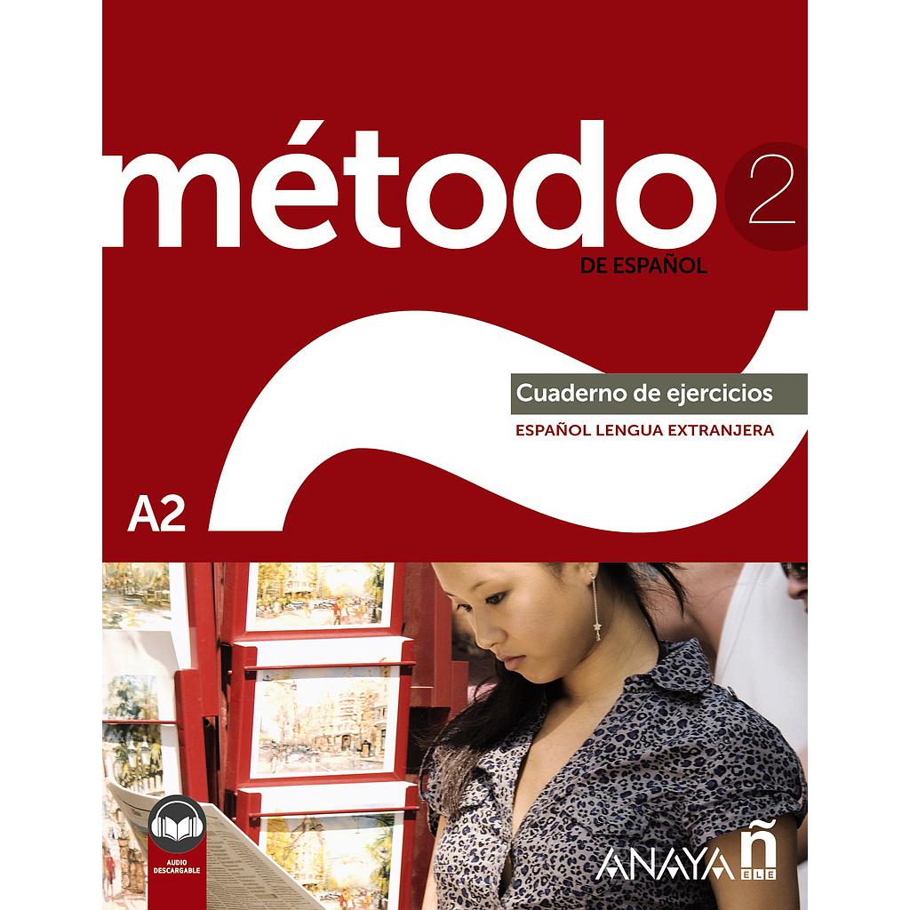 Método 2 de español (A2). Cuaderno de ejercicios (Ed. 2022)