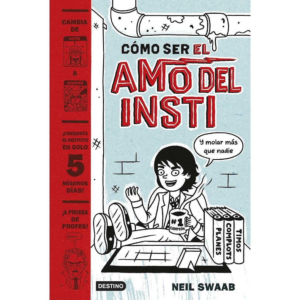 Cómo ser el amo del insti