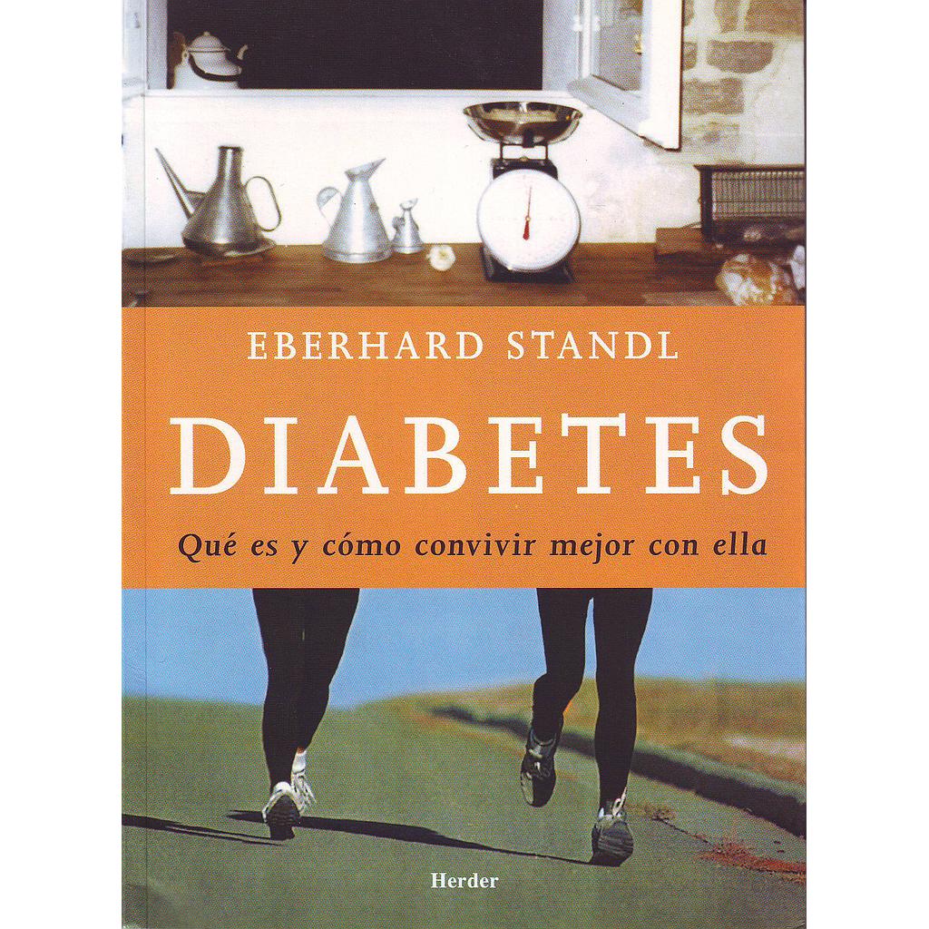 DIABETES .QUE ES Y COMO CONVIVIR MEJOR CON ELLA