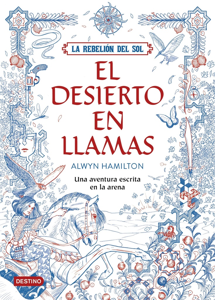 LA REBELION DEL SOL 1. EL DESIERTO EN LLAMAS