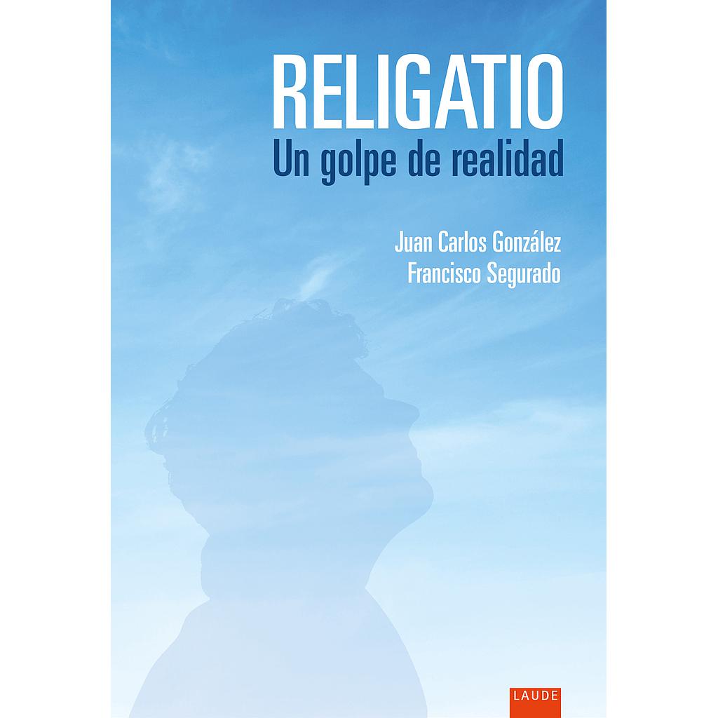 Religatio. Un golpe de realidad