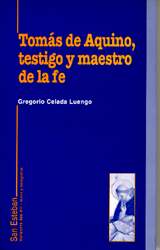 Tomás de Aquino, testigo y maestro de la fe.