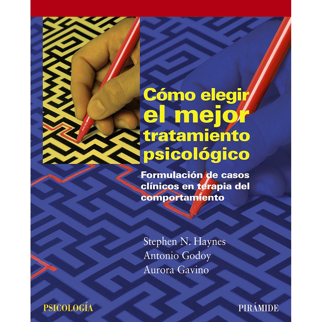 Cómo elegir el mejor tratamiento psicológico