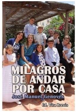 MILAGROS DE ANDAR POR CASA