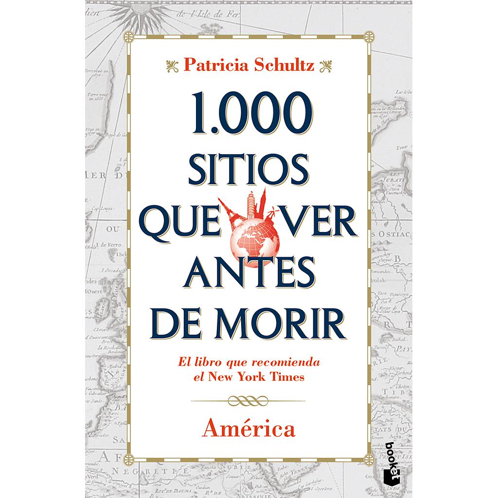1.000 sitios que ver antes de morir. América