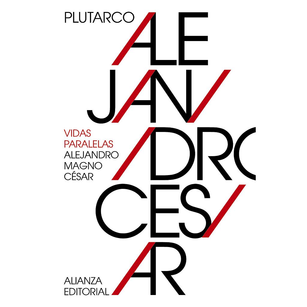 Vidas paralelas: Alejandro Magno-César