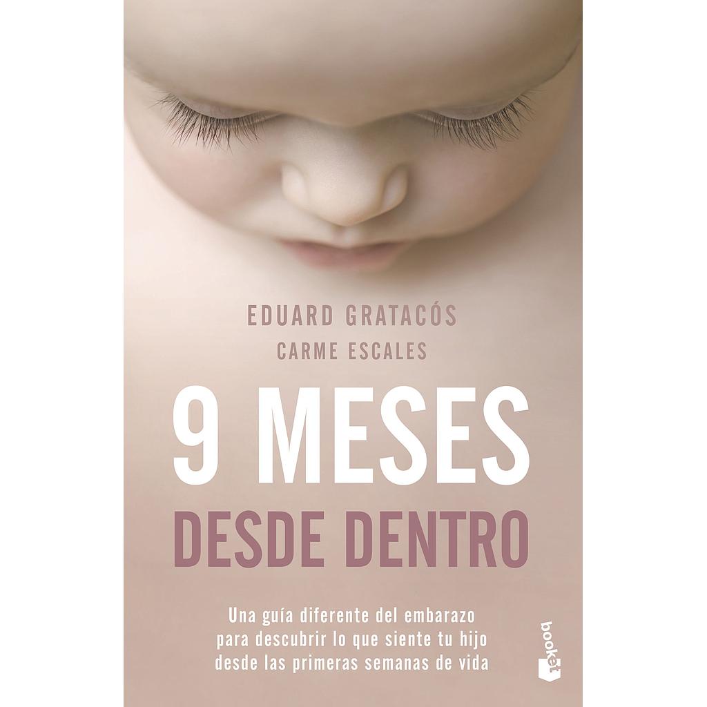 9 meses desde dentro
