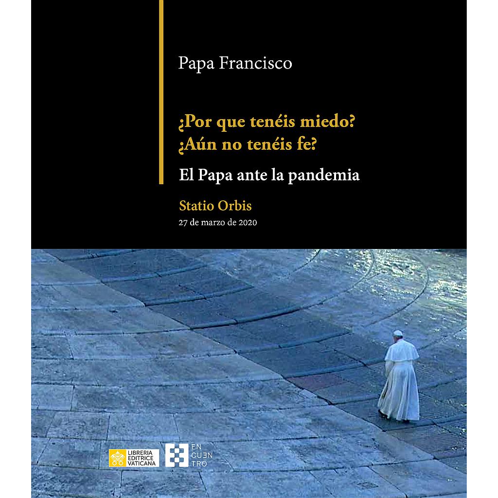 ¿Por qué tenéis miedo? ¿Aún no tenéis fe?