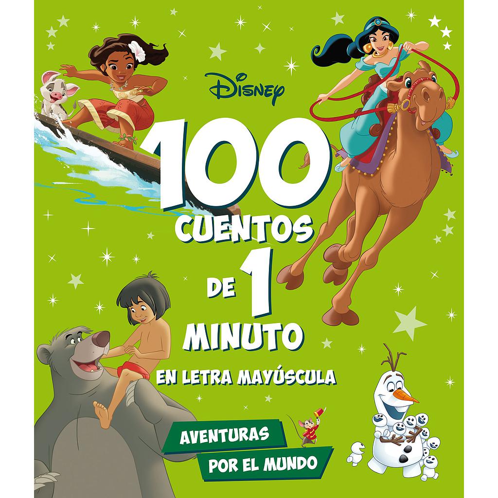 100 cuentos de 1 minuto en letra MAYÚSCULA. Aventuras por el mundo