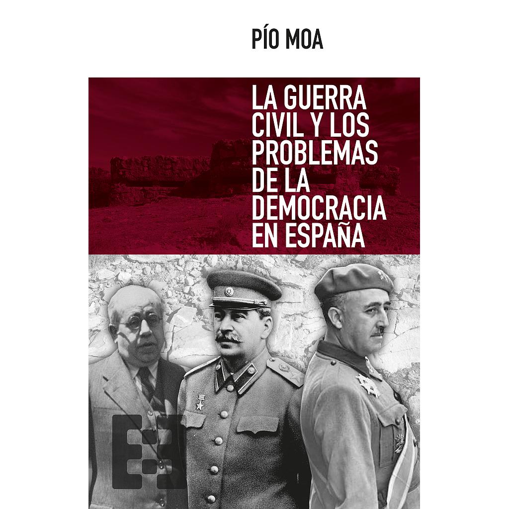 La guerra civil y los problemas de la democracia en España