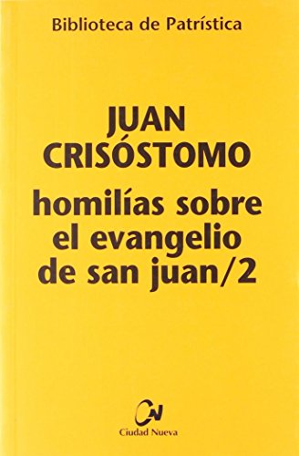 Homilías sobre el Evangelio de san Juan/2