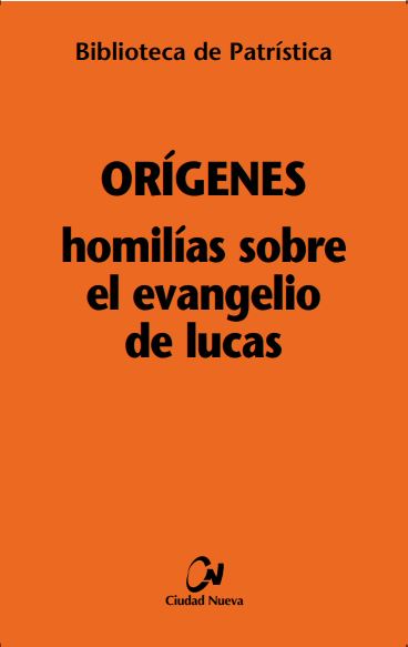 Homilías sobre el Evangelio de Lucas [BPa, 97]