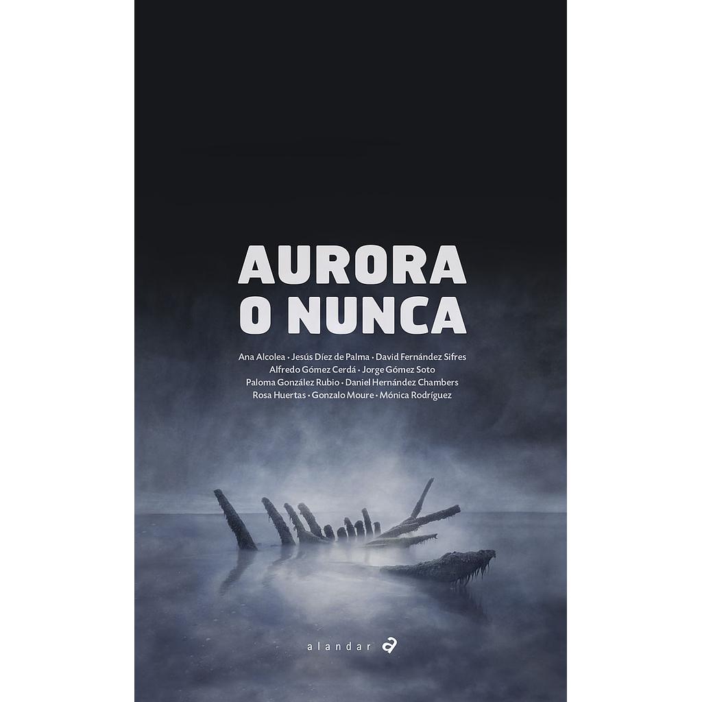 Aurora o nunca