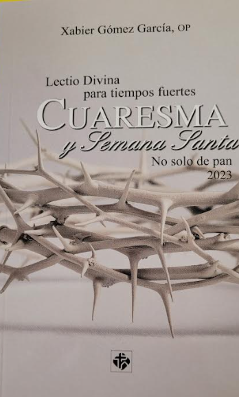 Lectio Divina para tiempos fuertes. Cuaresma y Semana Santa 2023