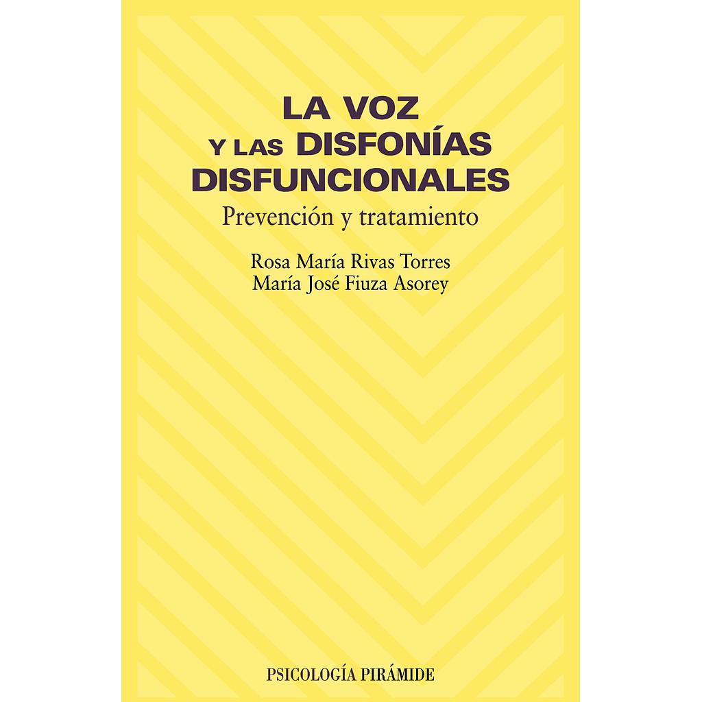 La voz y las disfonías disfuncionales