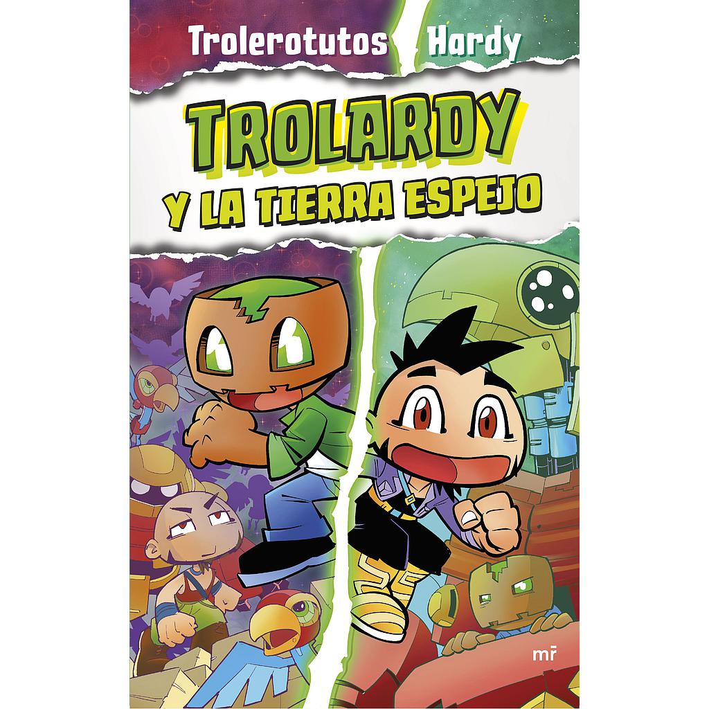 Trolardy 3. Trolardy y la Tierra Espejo