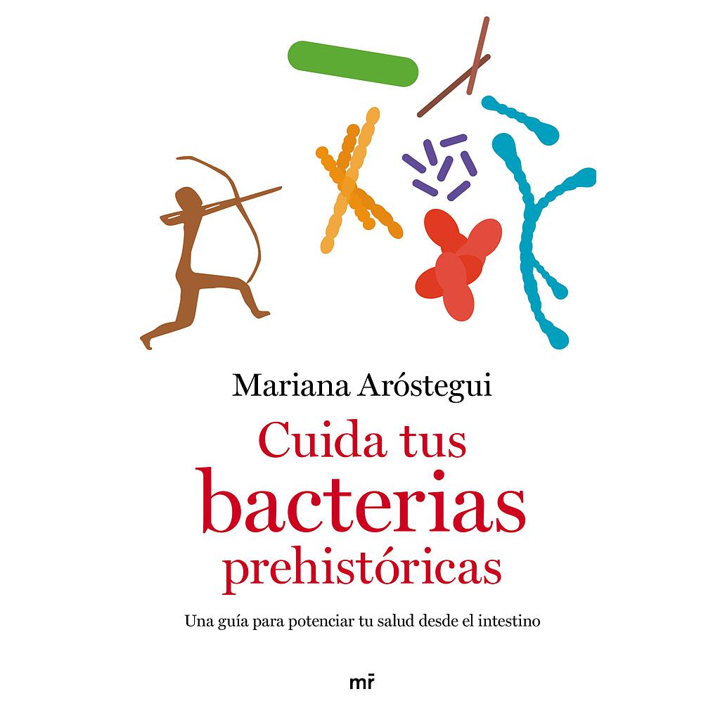 Cuida tus bacterias prehistóricas